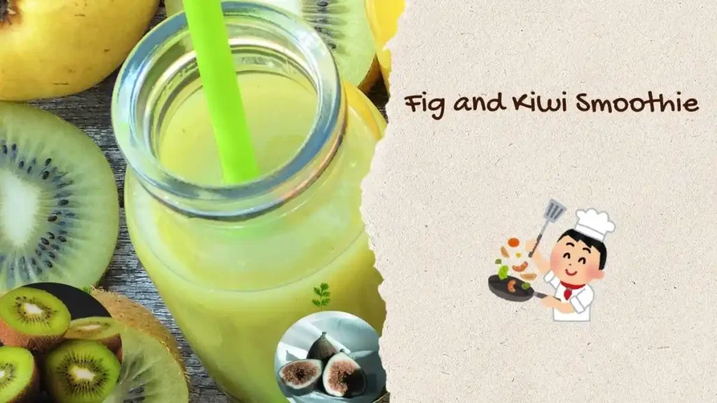 Fig and Kiwi Smoothie